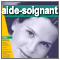 Aide-soignant - Auxiliaire de puériculture - puéricultrice