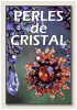 Perles de cristal - Bijoux en cristal - Bagues, colliers, bracelets et boucles doreilles en perles - Bijouterie fantaisie - bague, broche, pendentif, sautoir.