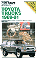 Toyota Trucks 1989-91 : Covers All U. S. and Canadian Models of Toyota Pick-Ups, Toyota 4Runners, and Toyota Land Cruisers